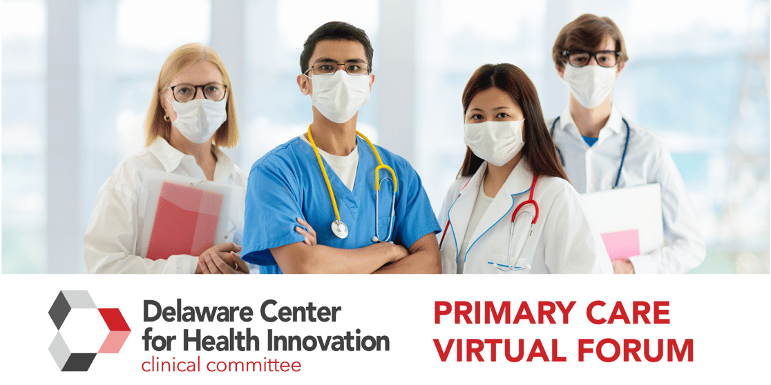 PRIMARY CARE VIRTUAL FORM - Delaware Center for Health Innovation Clinical Committee